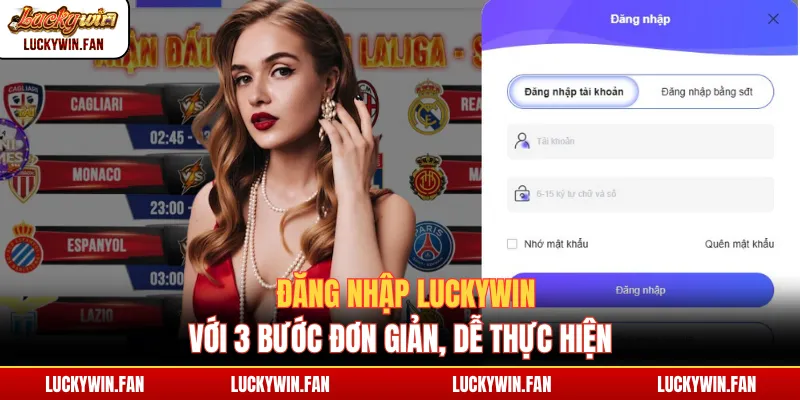 Đăng nhập Luckywin với 3 bước đơn giản, dễ thực hiện
