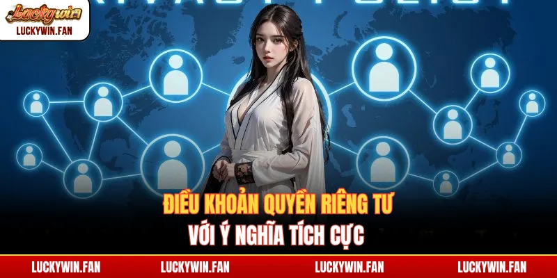 Điều khoản quyền riêng tư với ý nghĩa tích cực