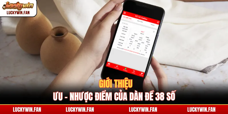 Giới thiệu ưu - nhược điểm của dàn đề 38 số