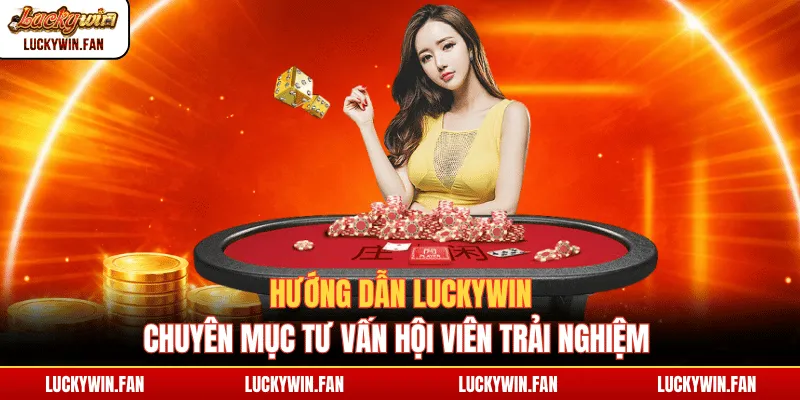 Hướng dẫn luckywin