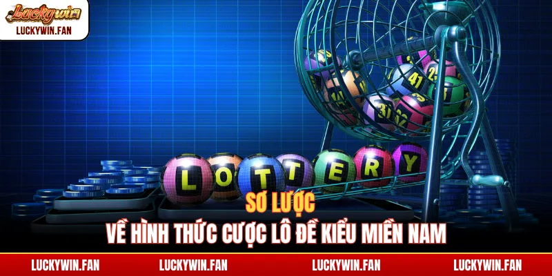 Sơ lược về hình thức cược lô đề kiểu miền Nam