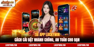tải app luckywin